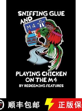 【3-4周达】Sniffing Glue and Playing Chicken on the M4 [9781911232476]