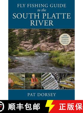 【3-4周达】Fly Fishing Guide to the South Platte River (2nd Edition) (2nd Edition) (2nd Edition) (2nd... [9780811738187]