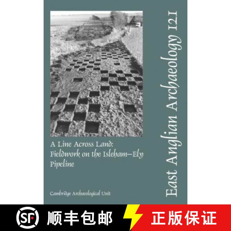 【3-4周达】A Line Across Land: Fieldwork on the Isleham-Ely Pipeline [9780954482459]