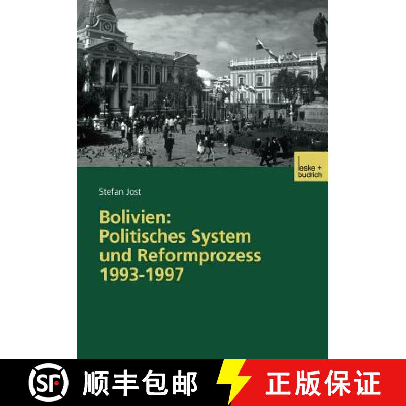 【3-4周达】Bolivien: Politisches System und Reformprozess 1993-1997 [9783810037985]