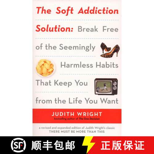 【3-4周达】The Soft Addiction Solution: The Soft Addiction Solution: Break Free of the Seemingly Harm... [9781585425327]