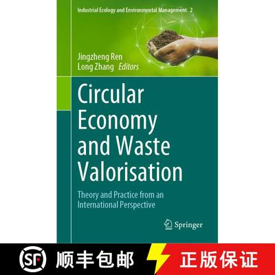 【3-4周达】Circular Economy and Waste Valorisation: Theory and Practice from an International Perspec... [9783031047244]