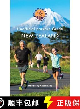 【3-4周达】Unofficial parkrun Guide New Zealand: New Zealand [9780473569976]