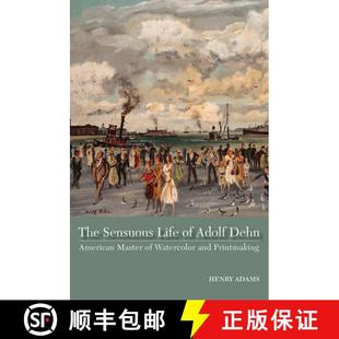 Life 9780826222145 Master The Sensuous Watercolor Adolf Printmaking 预订 Dehn and American