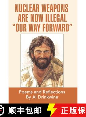 【3-4周达】Nuclear Weapons Are Now Illegal Our Way Forward [9781735480817]