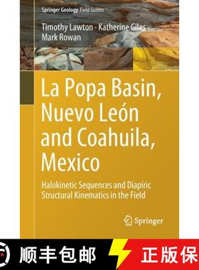 【3-4周达】La Popa Basin, Nuevo León and Coahuila, Mexico : Halokinetic Sequences and Diapiric Struc... [9783030793968]