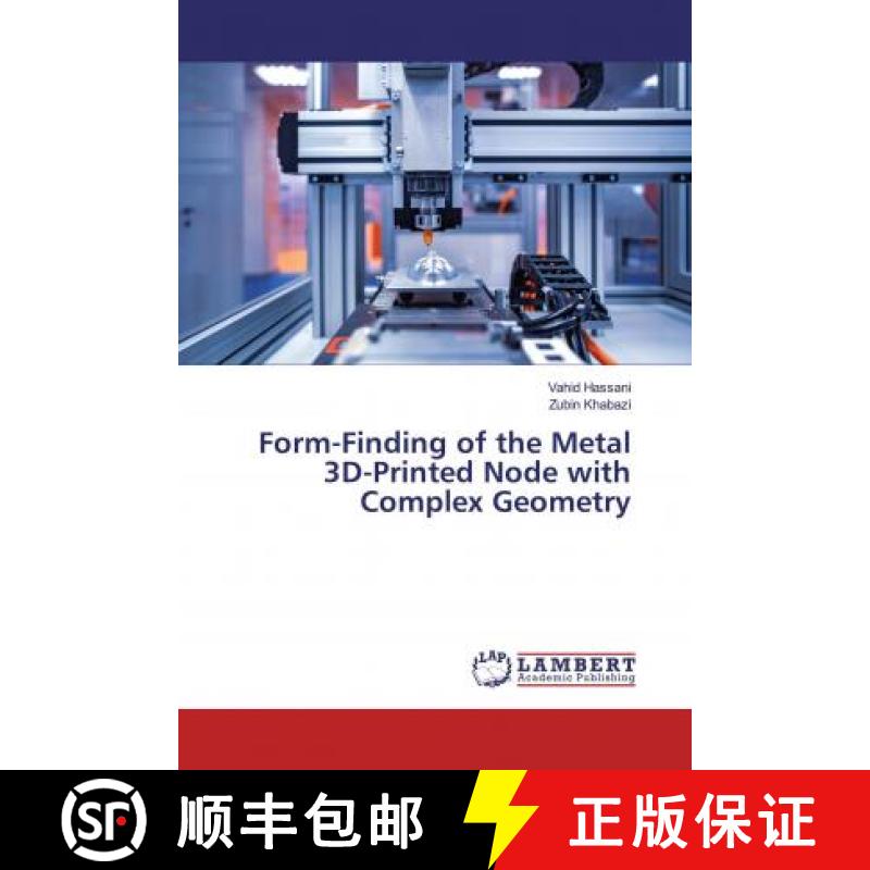 预订 Form-Finding of the Metal 3D-Printed Node with Complex Geometry [9786200236814]