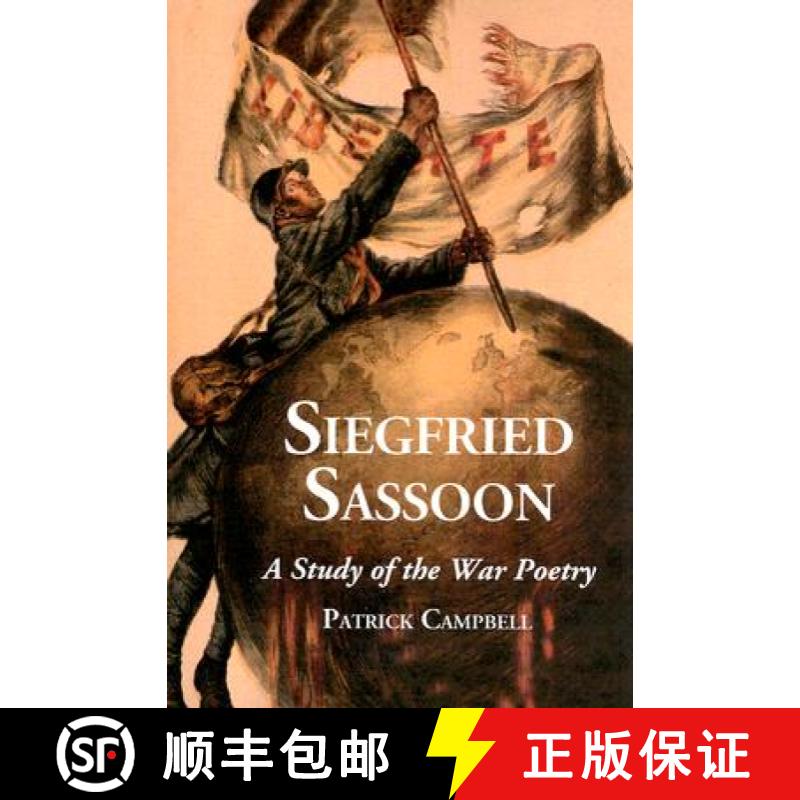 【3-4周达】Siegfried Sassoon : A Study of the War Poetry [9780786432448]