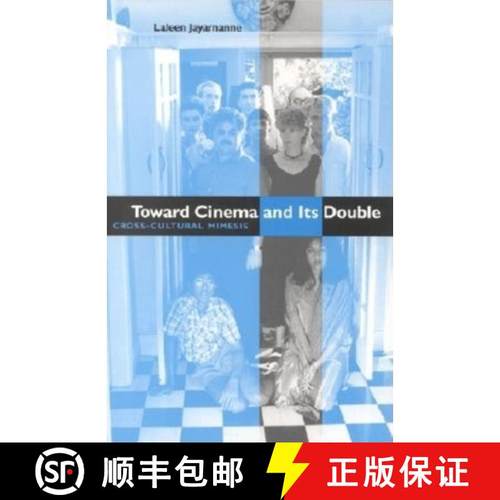 【3-4周达】Toward Cinema and Its Double: Cross-Cultural Mimesis [9780253214751]