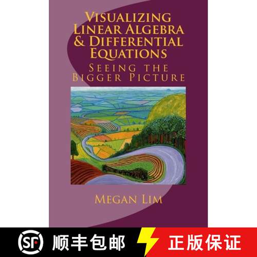 【3-4周达】Visualizing Linear Algebra and Differential Equations: The Guide to Seeing the Bigger Picture [9781547225217]