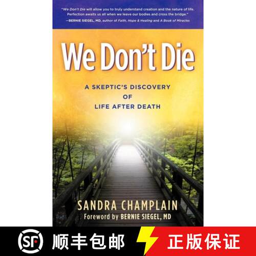 【3-4周达】We Don't Die : A Skeptic's Discovery of Life After Death [9781614483823]
