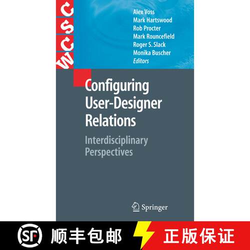 【3-4周达】精装 Configuring User-Designer Relations: Interdisciplinary Perspectives [9781846289248]