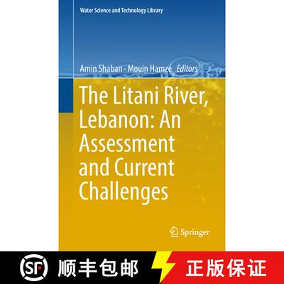 【3-4周达】精装 The Litani River, Lebanon: An Assessment and Current Challenges [9783319762999]