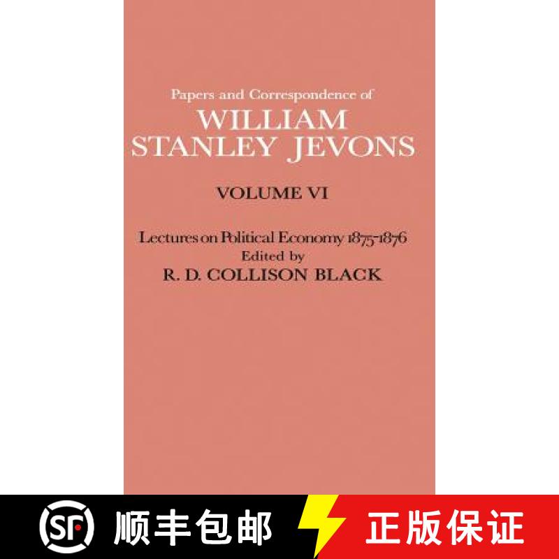 【3-4周达】Papers and Correspondence of William Stanley Jevons : Volume VI Lectures on Political Econ... [9780333102589]