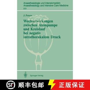 【3-4周达】Wechselwirkungen zwischen Atempumpe und Kreislauf bei negativ intrathorakalem Druck [9783540549666]