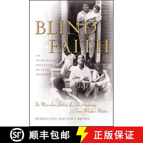 【3-4周达】Blind Faith: The Miraculous Journey of Lula Hardaway, Stevie Wonder's Mother [9781416577850]