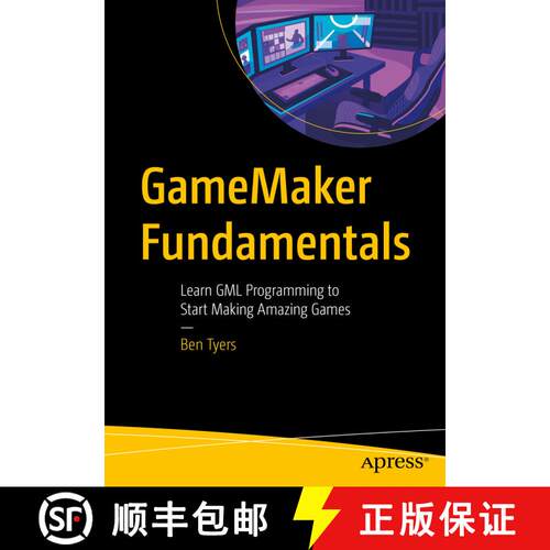 【3-4周达】GameMaker Fundamentals : Learn GML Programming to Start Making Amazing Games (First Edition) [9781484287125]