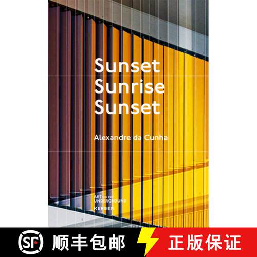 【3-4周达】精装 Alexandre Da Cunha: Sunset, Sunrise, Sunset, Battersea Power Station: New Works for t... [9783735607713]