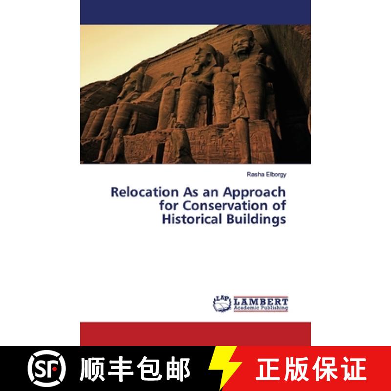 预订 Relocation As an Approach for Conservation of Historical Buildings [9786139452552]