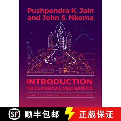 【3-4周达】Introduction to Classical Mechanics: Kinematics, Newtonian and Lagrangian [9789987083701]