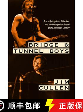 【3-4周达】Bridge and Tunnel Boys: Bruce Springsteen, Billy Joel, and the Metropolitan Sound of the A... [9781978835221]