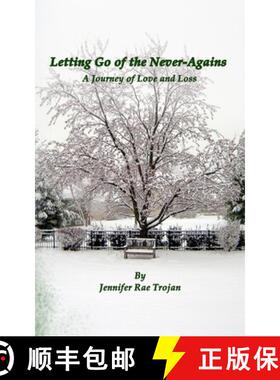 【3-4周达】Letting Go of the Never-Agains: A Journey of Love and Loss [9780997863338]