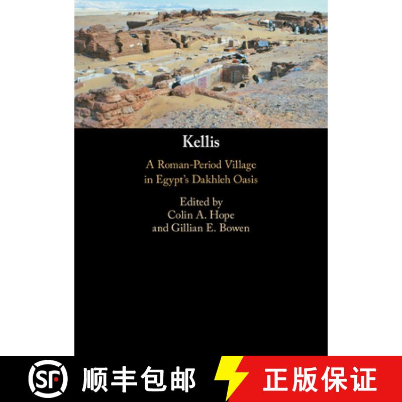 【3-4周达】Kellis: A Roman-Period Village in Egypt's Dakhleh Oasis [9780521190329]