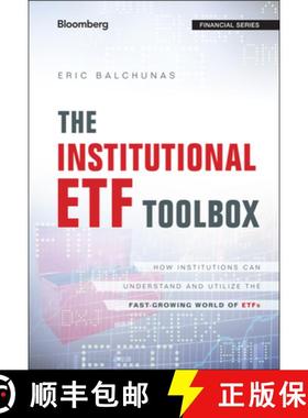 【3-4周达】The Institutional Etf Toolbox: How Institutions Can Understand And Utilize The Fast-Growin... [9781119093862]