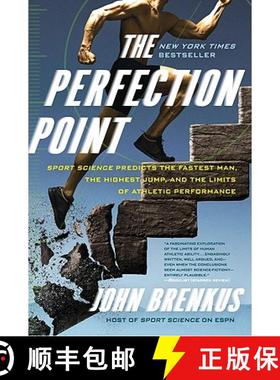 【3-4周达】The Perfection Point: Sport Science Predicts the Fastest Man, the Highest Jump, and the Li... [9780061845499]