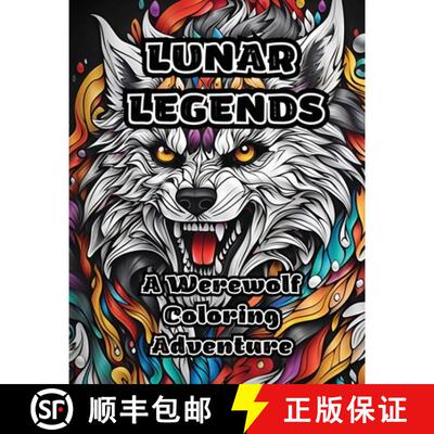 【3-4周达】Lunar Legends: A Werewolf Coloring Adventure [9798868931185]