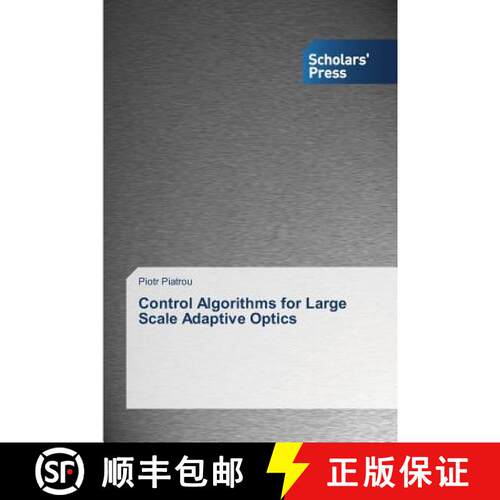 预订 Control Algorithms for Large Scale Adaptive Optics [9783639717723]