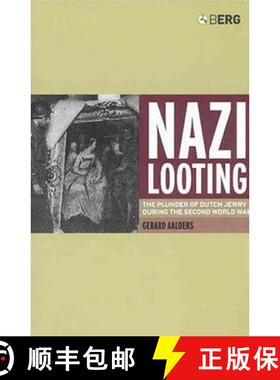 【3-4周达】Nazi Looting: The Plunder of Dutch Jewry during the Second World War [9781859737279]