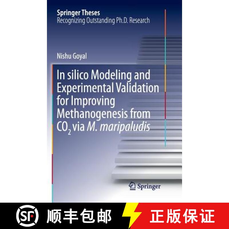【3-4周达】In Silico Modeling and Experimental Validation for Improving Methanogenesis from CO2 Via M... [9789811096358]