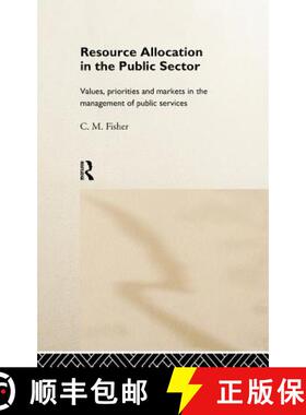 【3-4周达】精装 Resource Allocation in the Public Sector : Values, Priorities and Markets in the Mana... [9780415178730]