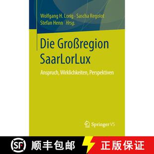 【3-4周达】Die Großregion SaarLorLux : Anspruch, Wirklichkeiten, Perspektiven (1. Aufl. 2016) [9783658105884]
