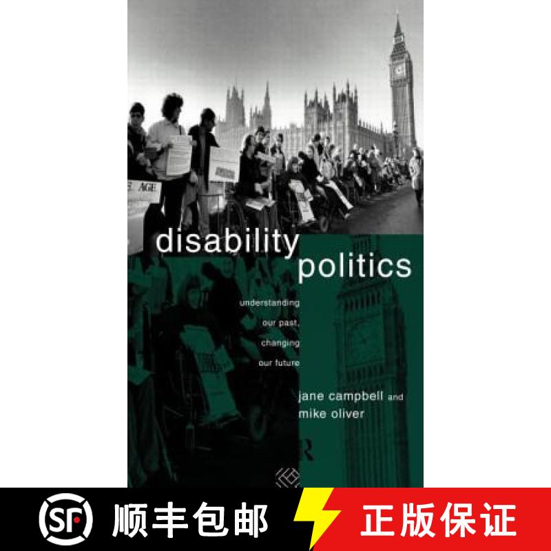 【3-4周达】Disability Politics : Understanding Our Past, Changing Our Future [9780415079983]