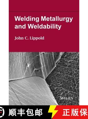 【3-4周达】Welding Metallurgy And Weldability [Wiley材料科学] [9781118230701]
