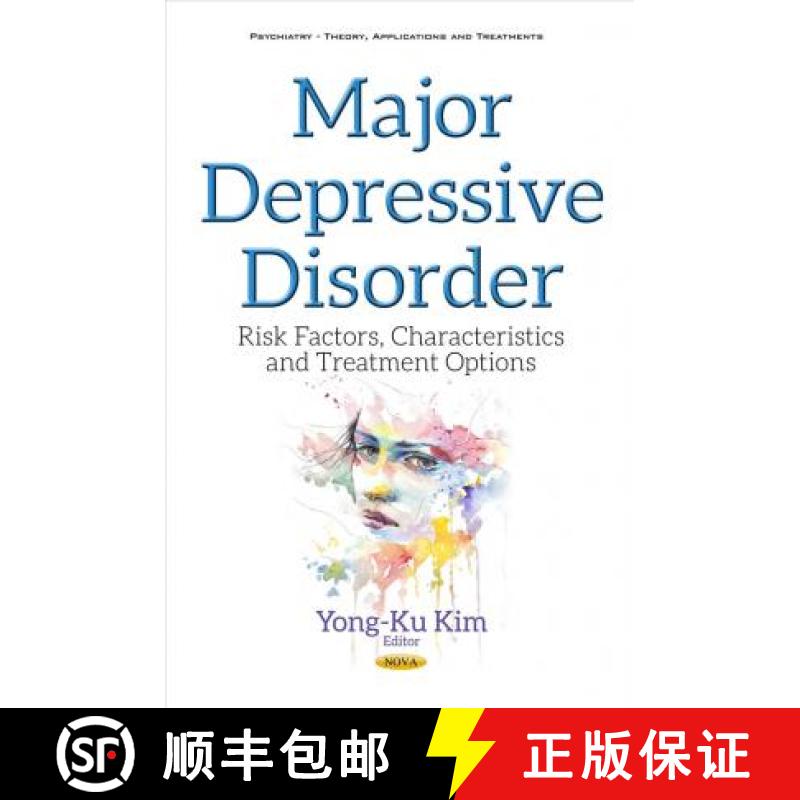 【3-4周达】Major Depressive Disorder: Risk Factors, Characteristics and Treatment Options [9781536119800]