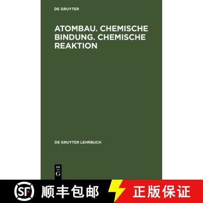 【3-4周达】精装 Atombau. Chemische Bindung. Chemische Reaktion – Grundlagen in Aufgaben und Lösungen [9783110132083]