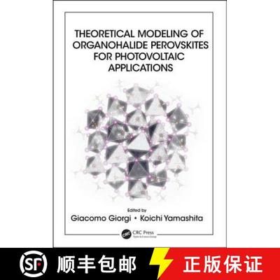 【3-4周达】Theoretical Modeling of Organohalide Perovskites for Photovoltaic Applications [9781498750783]