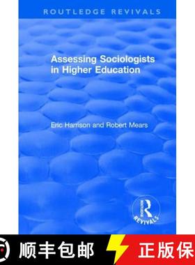 【3-4周达】Assessing Sociologists in Higher Education [9781138726390]