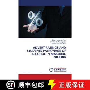 【3-4周达】Advert Ratings and Students Patronage of Alcohol in Makurdi, Nigeria (Aufl.) [9786208063658]