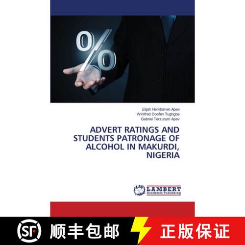 【3-4周达】Advert Ratings and Students Patronage of Alcohol in Makurdi, Nigeria (Aufl.) [9786208063658]