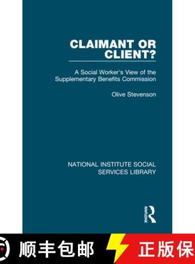 【3-4周达】Claimant or Client?: A Social Worker's View of the Supplementary Benefits Commission [9781032057811]