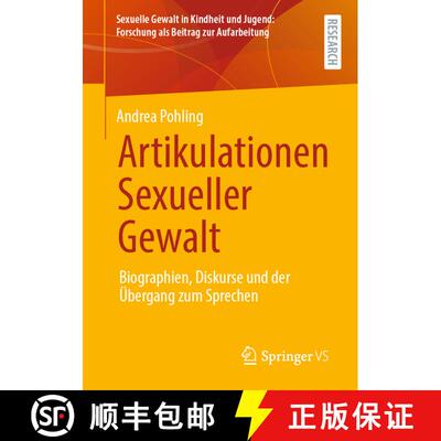 【3-4周达】Artikulationen Sexueller Gewalt : Biographien, Diskurse und der Übergang zum Sprechen (1.... [9783658333560]
