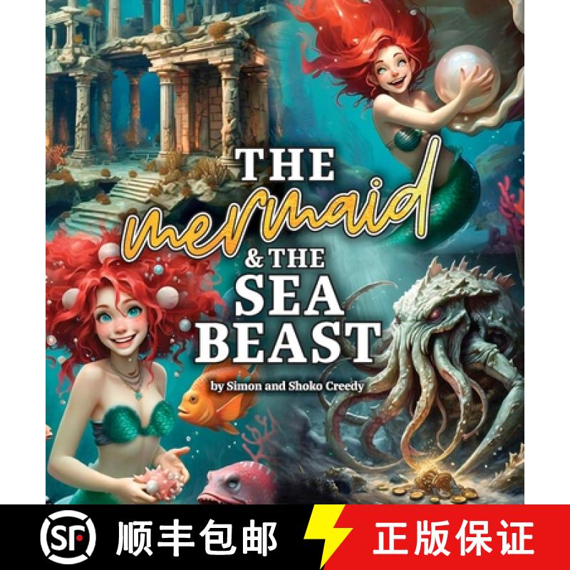【2-3周达】The Mermaid and the Sea Beast: by Simon and Shoko Creedy [9781922562708]