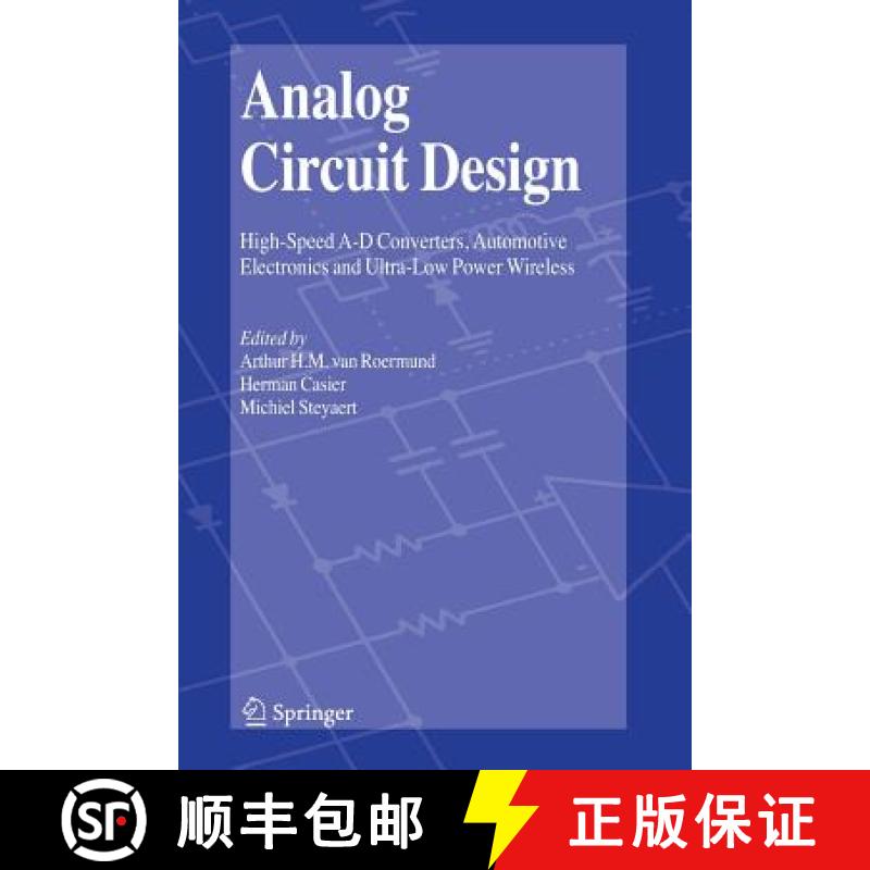 【3-4周达】Analog Circuit Design: High-Speed A-D Converters, Automotive Electronics and Ultra-Low Pow... [9789048173020]