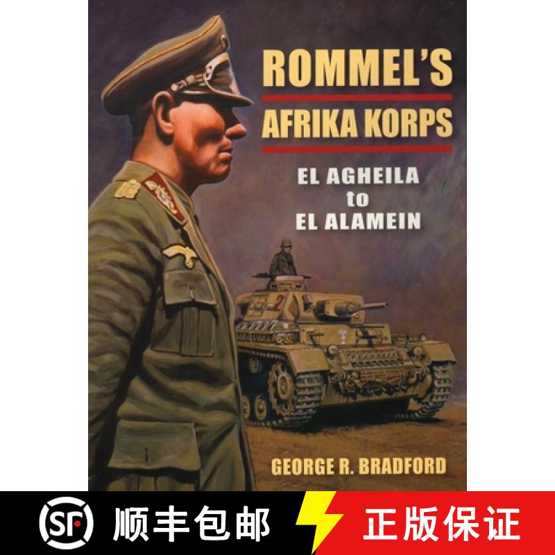 【3-4周达】Rommel's Afrika Korps : El Agheila to El Alamein [9780811704199]