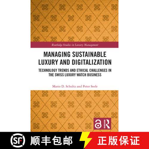 【3-4周达】精装 Managing Sustainable Luxury and Digitalization: Technology Trends and Ethical Challen... [9781032501772]