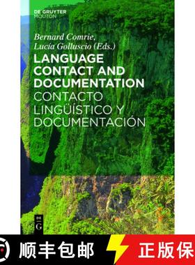 【3-4周达】Language Contact and Documentation / Contacto lingüístico y documentación [9783110555370]
